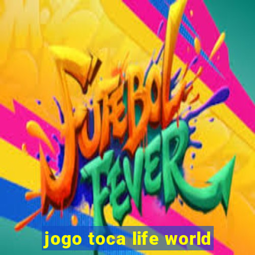 jogo toca life world